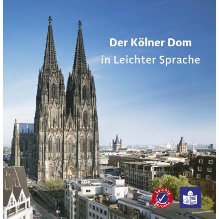 Der Kölner Dom in Leichter Sprache